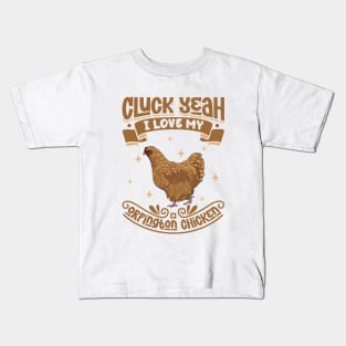 I love my Orpington Chicken - Cluck Yeah Kids T-Shirt